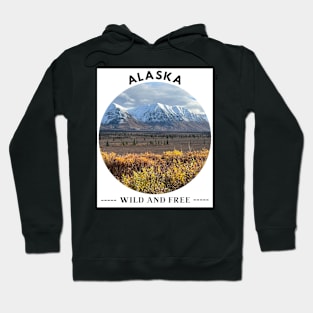 Alaska, Wild and Free Hoodie